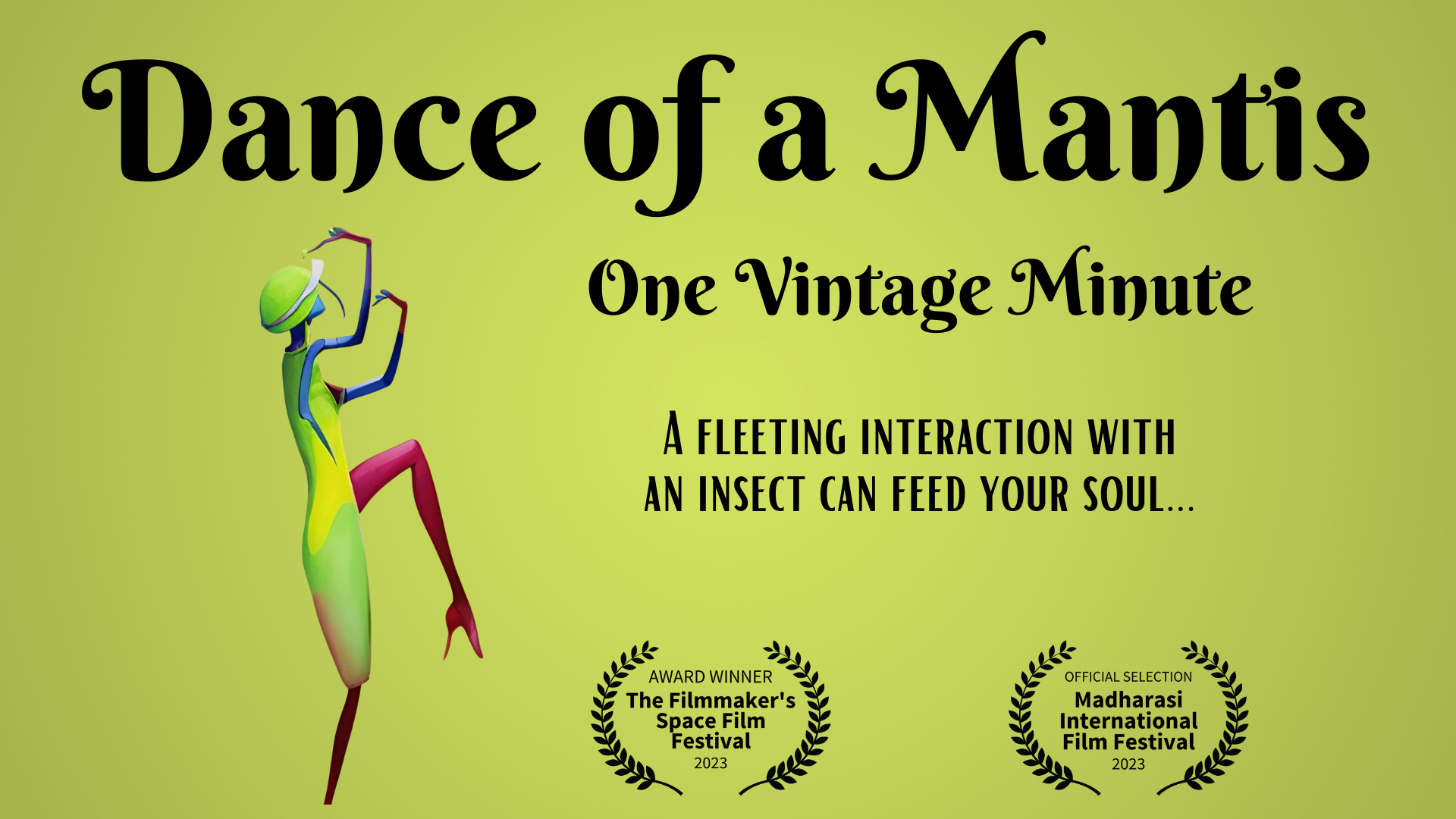 Dance of a Mantis Multi-Award Winning Video Poem by San Diego Filmmaker Patricia Mooney