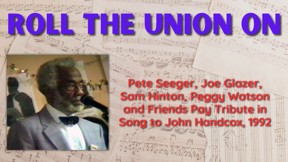 John Handcox Pete Seeger Roll the Union on Vintage Video